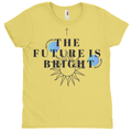 The Future is Bright Women Tee