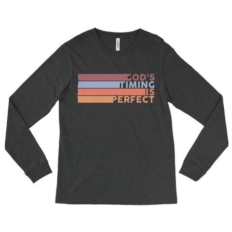 God's timing is perfect Unisex Long Sleeve