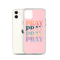 Pray iPhone Case
